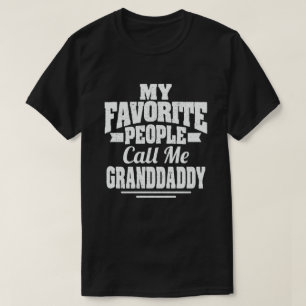 Meine Lieblings-Leute nennen mich Granddaddy Funny T-Shirt