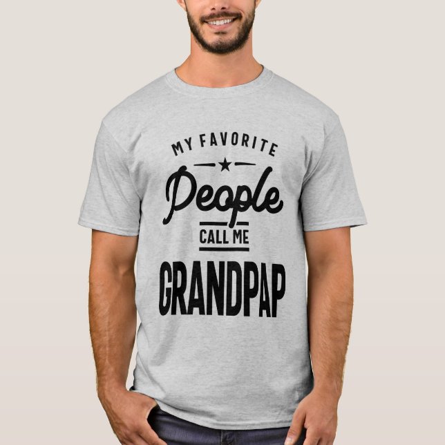 Meine Lieblings-Leute nennen mich Grandpap | Großv T-Shirt (Vorderseite)