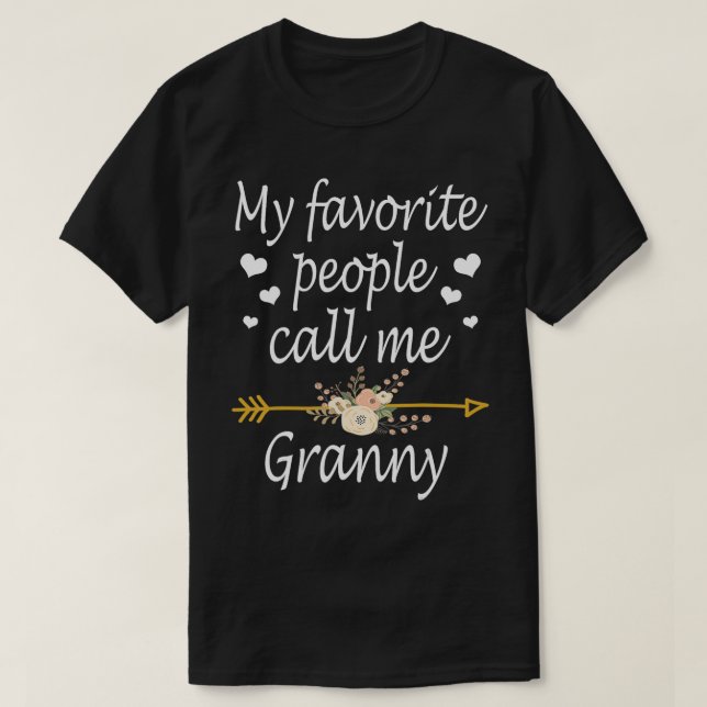 Meine Lieblings-Leute nennen mich Granny Mütter Ta T-Shirt (Design vorne)