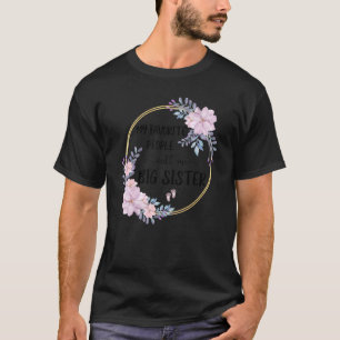 Meine Lieblings-Leute nennen mich große Schwestern T-Shirt