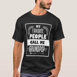 Meine Lieblings-Leute nennen mich Großpop-Vatertag T-Shirt