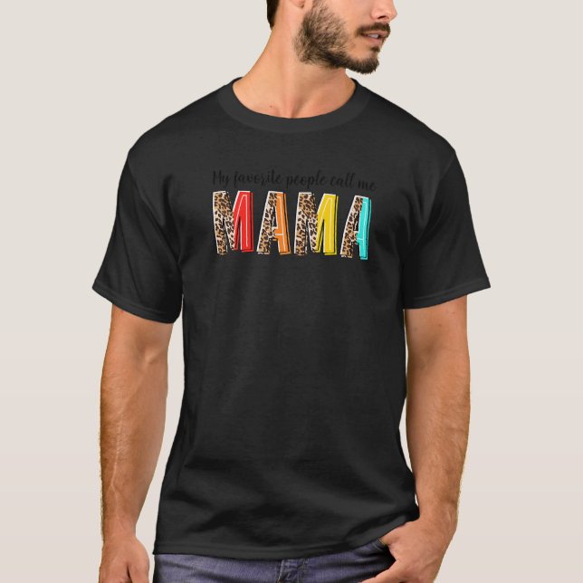 Meine Lieblings-Leute nennen mich Mama Leopard Mam T-Shirt (Vorderseite)