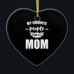 Meine Lieblings-Leute nennen mich Mama lustige Mut Keramik Ornament<br><div class="desc">1</div>