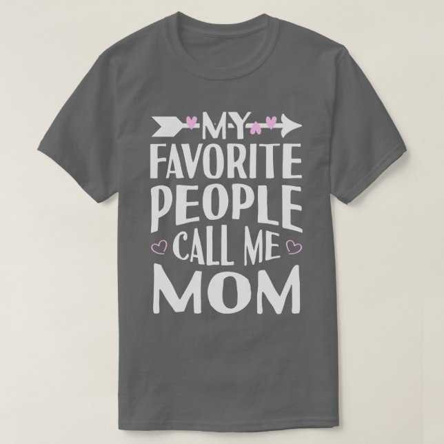 Meine Lieblings-Leute nennen mich Mama T-Shirt (Design vorne)