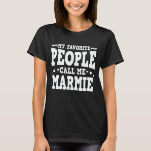 Meine Lieblings-Leute nennen mich Marmie Funny Oma T-Shirt