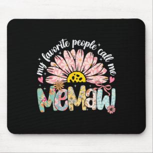 Meine Lieblings-Leute nennen mich Memaw Mütter Day Mousepad