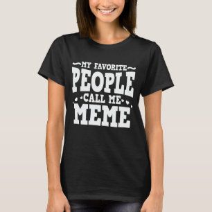 Meine Lieblings-Leute nennen mich Meme Funny Oma G T-Shirt