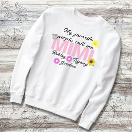 Meine Lieblings-Leute nennen mich Mimi-Großkinder- Sweatshirt