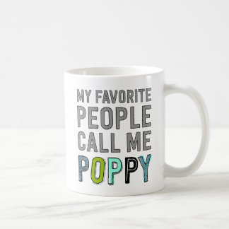 Meine Lieblings-Leute nennen mich Mohn Tasse