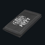 Meine Lieblings-Leute nennen mich Mohnvatertag Gif Tri-fold Geldbeutel<br><div class="desc">Meine Lieblings-Leute Call Me Poppy,  holen Sie sich dieses lustige alberne Shirt,  um Ihr Bestes zu beschreiben,  Ihren Ehemann Vater oder Opa! Tragen Sie dies,  um Ihren coolen und süßen Vater oder Großvater zu erkennen!</div>