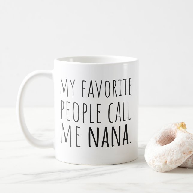 Meine Lieblings-Leute nennen mich Nana Kaffeetasse (Mit Donut)
