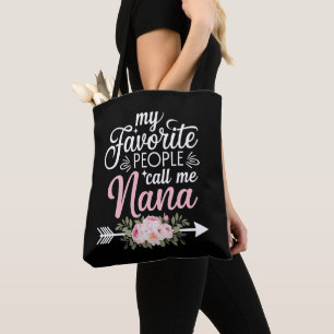 Meine Lieblings-Leute nennen mich Nana Mütter Day 