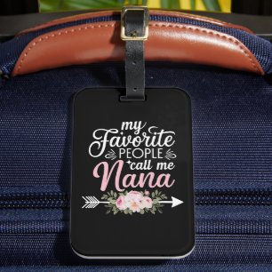 Meine Lieblings-Leute nennen mich Nana Mütter Day  Gepäckanhänger