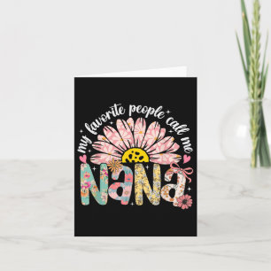 Meine Lieblings-Leute nennen mich Nana Mütter Day Karte