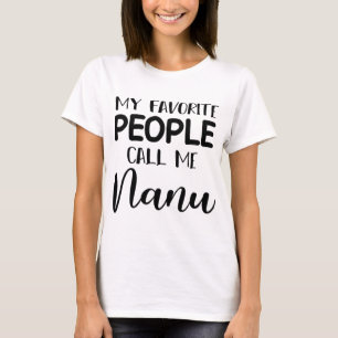 meine Lieblings-Leute nennen mich nanu T-Shirt