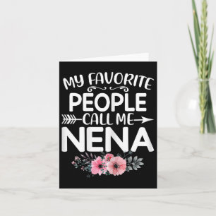 Meine Lieblings-Leute nennen mich Nena Niedlich Pi Karte