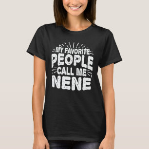 Meine Lieblings-Leute nennen mich Nene Funny Oma G T-Shirt