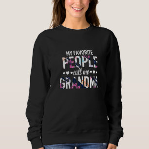Meine Lieblings-Leute nennen mich Oma Mommy Lady F Sweatshirt