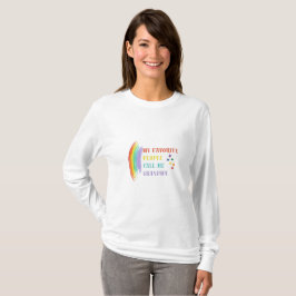 Meine Lieblings-Leute nennen mich Oma | Regenbogen T-Shirt