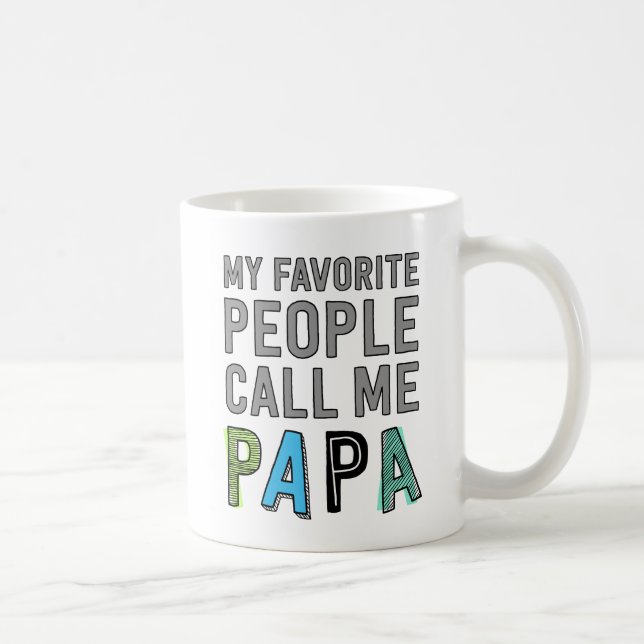 Meine Lieblings-Leute nennen mich Papa Kaffeetasse (Rechts)