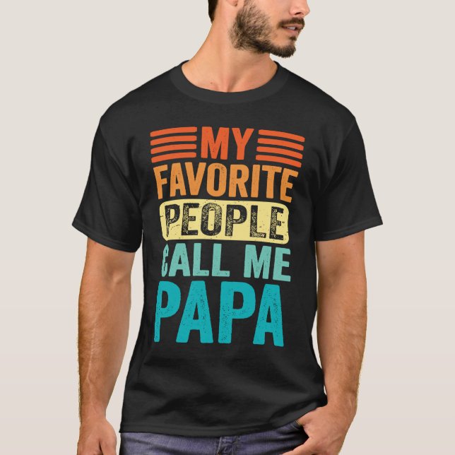 Meine Lieblings-Leute nennen mich Papa Retro Vinta T-Shirt (Vorderseite)
