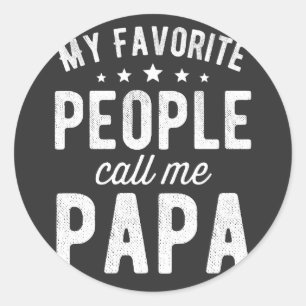 Meine Lieblings-Leute nennen mich Papa Runder Aufkleber
