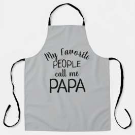 Meine Lieblings-Leute nennen mich Papa Schürze