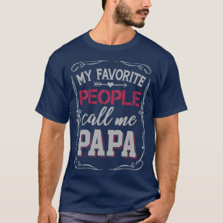 Meine Lieblings-Leute nennen mich Papa T-Shirt