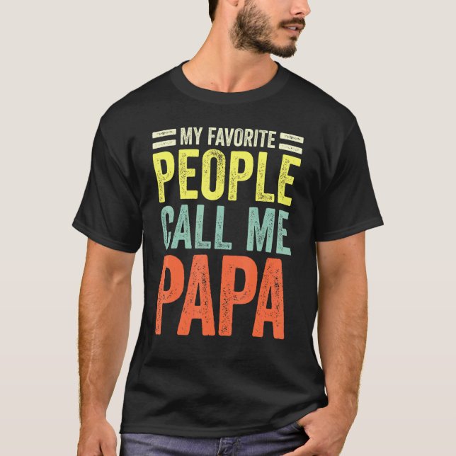 Meine Lieblings-Leute nennen mich Papa - Vater Vat T-Shirt (Vorderseite)