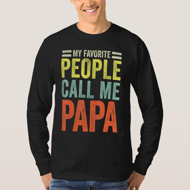 Meine Lieblings-Leute nennen mich Papa - Vater Vat T-Shirt (Vorderseite)