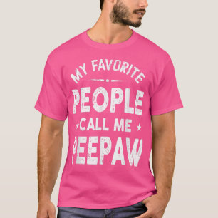 Meine Lieblings-Leute nennen mich Peepaw Vatertag T-Shirt