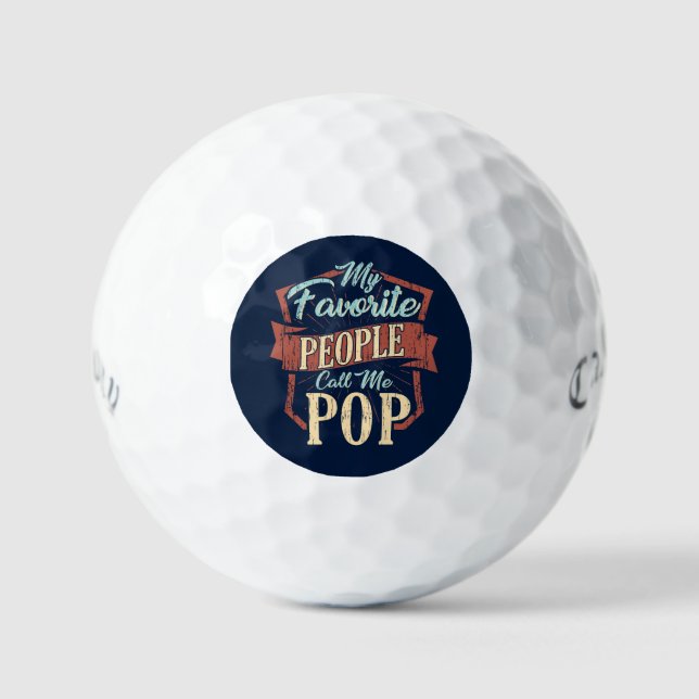 Meine Lieblings-Leute nennen mich Pop Fun Vater Golfball (Vorderseite)