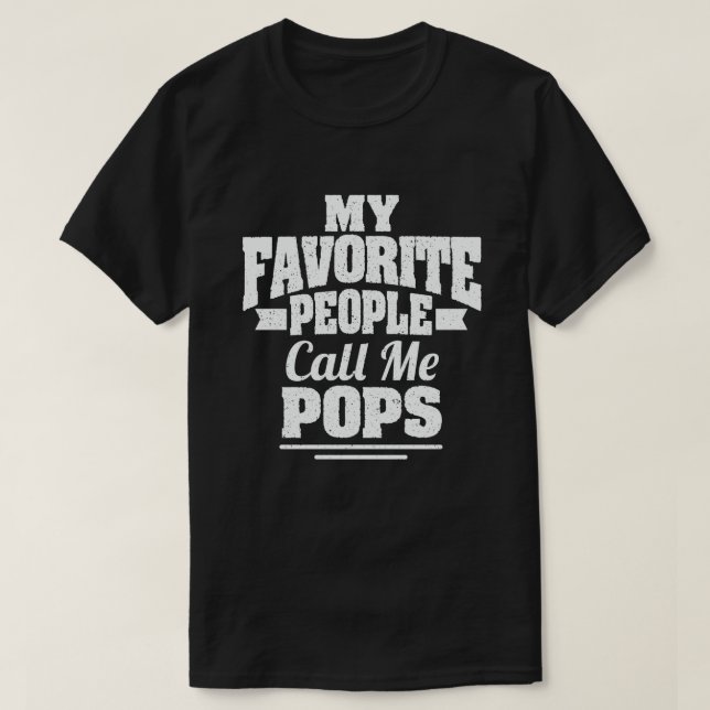Meine Lieblings-Leute nennen mich Pop Funny Opa  T-Shirt (Design vorne)