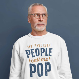 Meine Lieblings-Leute nennen mich Pop Sweatshirt