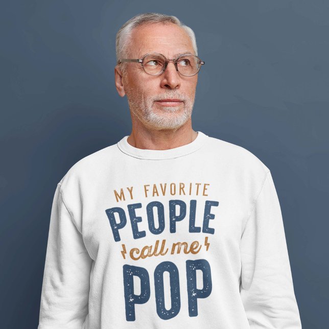 Meine Lieblings-Leute nennen mich Pop Sweatshirt (Von Creator hochgeladen)