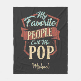 Meine Lieblings-Leute nennen mich Pop-Väter person Fleecedecke