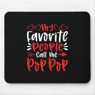 Meine Lieblings-Leute nennen mich Poppop Mousepad