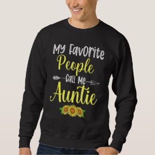 Meine Lieblings-Leute nennen mich Tante Sonnenblum Sweatshirt