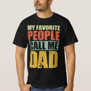 Meine Lieblings-Leute nennen mich Vater T-Shirt