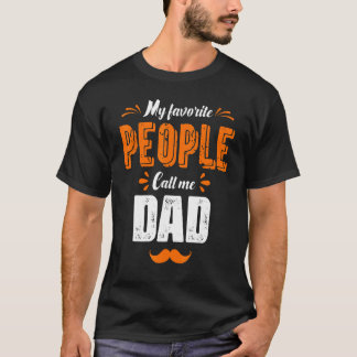 Meine Lieblings-Leute nennen mich Vater-Vatertag T-Shirt