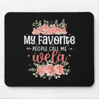 Meine Lieblings-Leute nennen mich Wela Rose Pink B