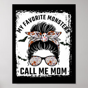 Meine Lieblings-Monster nennen mich Mama-Messy Bun Poster