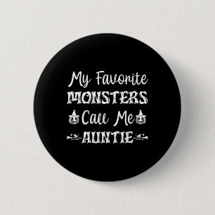 Meine Lieblings-Monster nennen mich Tantentante-Fu Button