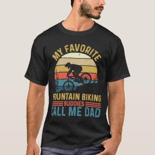 Meine Lieblings-Mountainbike-Freunde nennen mich D T-Shirt