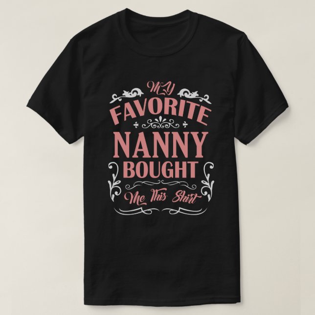 Meine Lieblings-NANNY hat mir dieses Shirt gekauft (Design vorne)