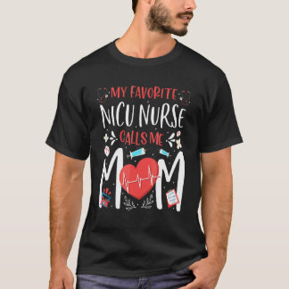 Meine Lieblings-NICU-Krankenschwester nennt mich M T-Shirt