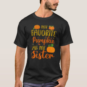 Meine Lieblings-Pumpkin nennen mich Schwester Pump T-Shirt