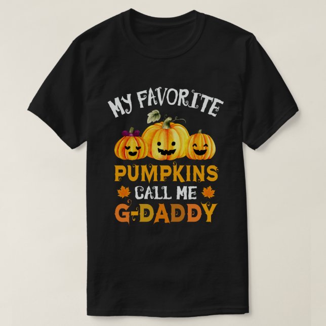 Meine Lieblings-Pumpkins nennen mich G-Daddy Hallo T-Shirt (Design vorne)