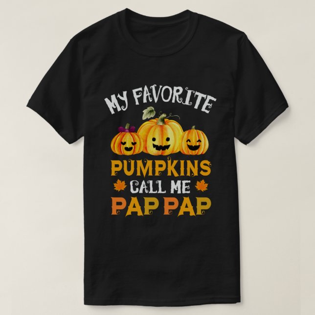 Meine Lieblings-Pumpkins nennen mich Pap-Pap Hallo T-Shirt (Design vorne)