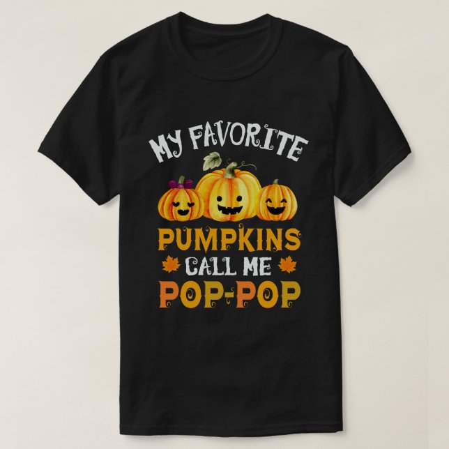 Meine Lieblings-Pumpkins nennen mich Pop-Pop Hallo T-Shirt (Design vorne)